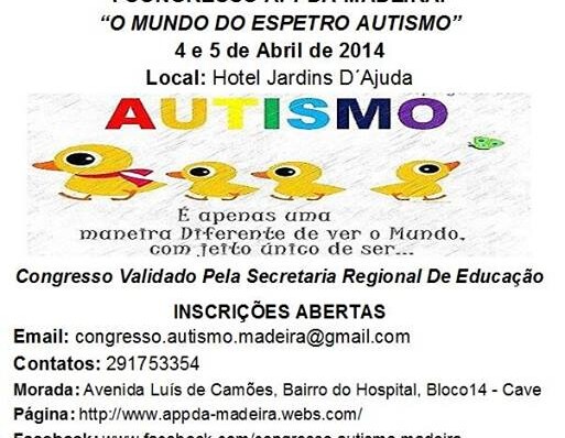 1 congresso APPDA- Madeira ” O mundo do Espetro Autismo”
