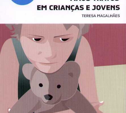 Maus tratos em crianças e jovens – Guia prático para profissionais