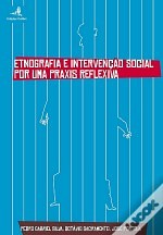 Etnografia e Intervenção Social por uma Praxis Reflexiva