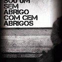  Sou um Sem Abrigo com Cem Abrigos