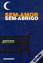 Sem-Amor, Sem-Abrigo