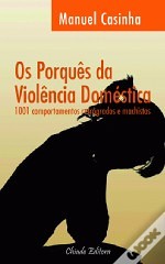 Os Porquês da Violência Doméstica