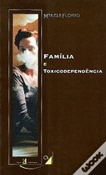Família e Toxicodependência