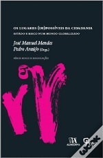 Os Lugares (Im)Possíveis da Cidadania: Estado e risco num mundo globalizado