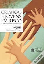 Crianças e Jovens em Risco – A Família no Centro da Intervenção
