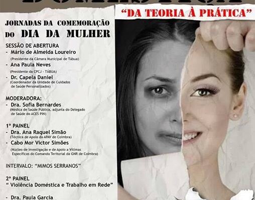 Jornadas da comemoração do Dia da Mulher: Violência Doméstica- "Da Teoria á Prática"