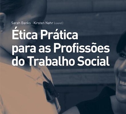 Ética Prática para as Profissões do Trabalho Social