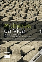 Mulheres da vida: Prostituição, Estado e Políticas