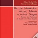  Uso de Substâncias: Álcool, Tabaco e outras Drogas
