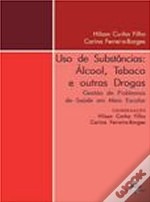 Uso de Substâncias: Álcool, Tabaco e outras Drogas