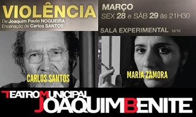 Teatro: “Violência”; Teatro Municipal Joaquim Benite (Almada)