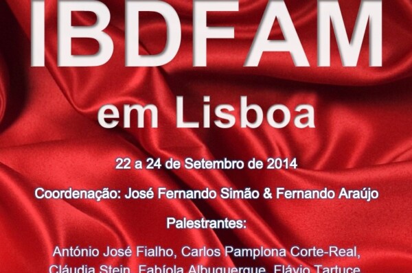 IBDFAM – Instituto Brasileiro de Direito da Família / Faculdade de Direito da Universidade de Lisboa