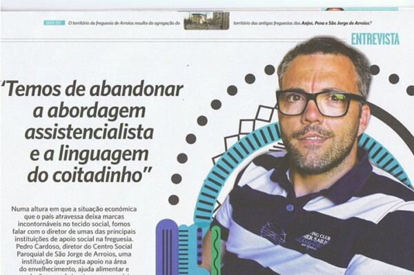 Pedro Cardoso, Assistente Social, em entrevista no Jornal de Arroios