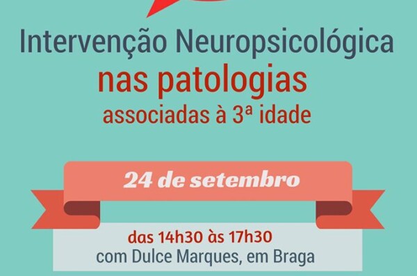 Intervenção Neuropsicológica nas patologias associadas à 3ª Idade