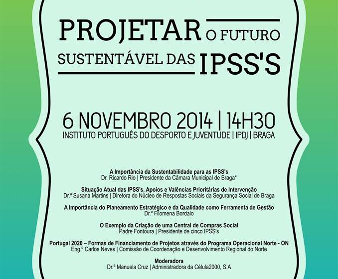  Seminário “Projetar o Futuro Sustentável das IPSS’s”