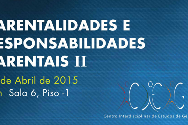 Sessão «Parentalidades e responsabilidades parentais II»