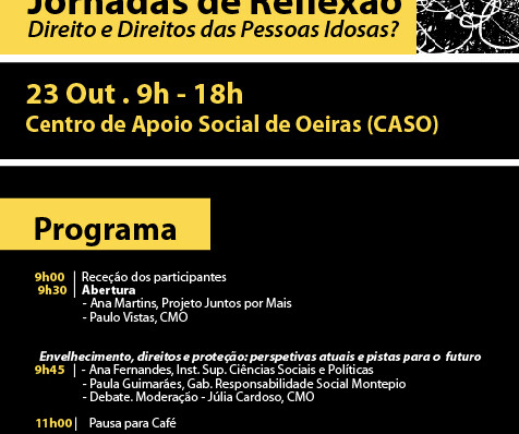 JORNADAS DE REFLEXÃO – "DIREITO E DIREITOS DAS PESSOAS IDOSAS?”