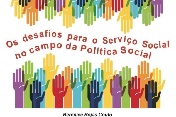 "Os desafios para o Serviço Social no campo da Política Social"