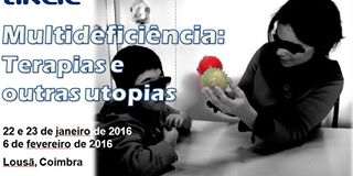 Multideficiência: Terapias e outras utopias