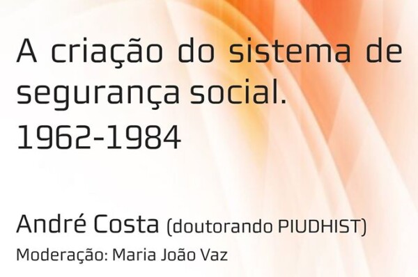 A criação do sistema de segurança social. 1962-1984