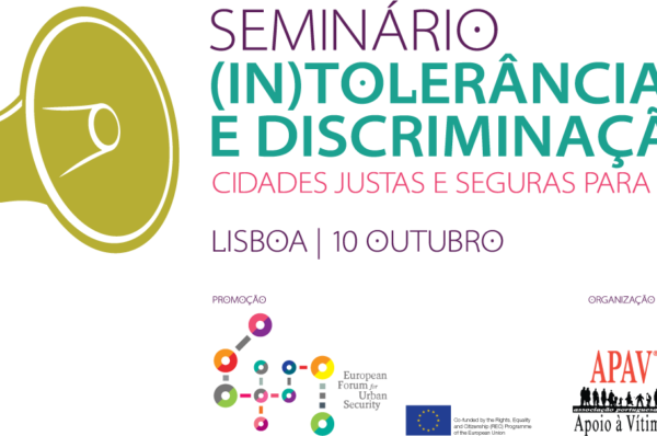 Seminário (In)tolerância e Discriminação: Cidades Justas e Seguras para Tod@s.