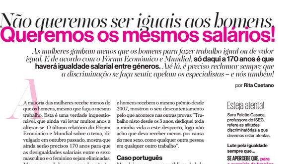 " Não queremos ser iguais aos homens . Queremos os mesmos salários "