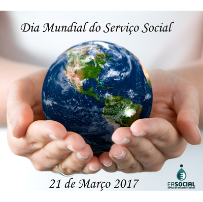 Dia Mundial do Serviço Social 21 de Março de 2017