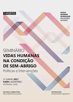 Seminário " Vidas Humanas na Condição de Sem – Abrigo :  Políticas e Intervenções"
