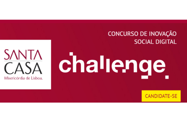 Santa Casa Challenge – Candidaturas Abertas