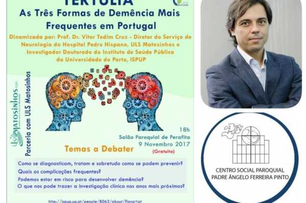 TERTÚLIA: AS TRÊS FORMAS DE DEMÊNCIA MAIS FREQUENTES EM PORTUGAL