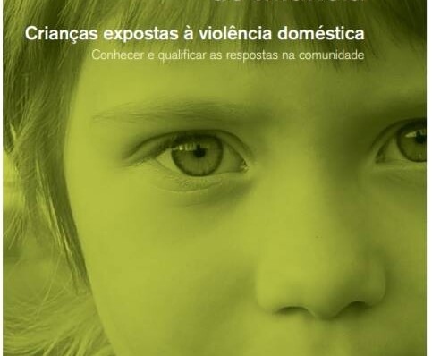 Manual para a Educação na Infância – Crianças expostas à violência doméstica