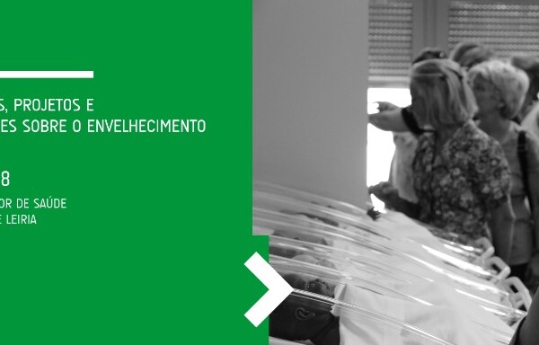 Conferência: Perspetivas, Projetos e Intervenções sobre o Envelhecimento – Leiria – 21  de Fevereiro