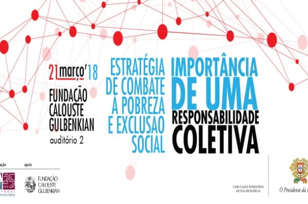 FÓRUM: “ESTRATÉGIA DE COMBATE À POBREZA E EXCLUSÃO SOCIAL – A IMPORTÂNCIA DE UMA RESPONSABILIDADE COLETIVA”
