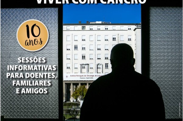 10º aniversário das sessões informativas «Viver com Cancro: Perguntas & Respostas» – 18 de Abril