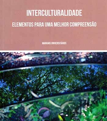 “Interculturalidade, Elementos para uma melhor compreensão”
