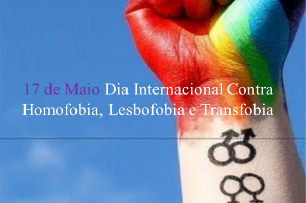 Dia Internacional de Combate a Homofobia, Transfobia e Bifobia – 17 de maio
