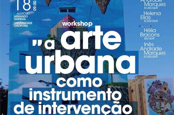 Workshop Arte Urbana e Intervenção Social -dia 15 de Maio