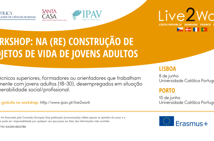  Workshop: na (re) construção de projetos de vida de jovens adultos – Lisboa e Porto Gratuito