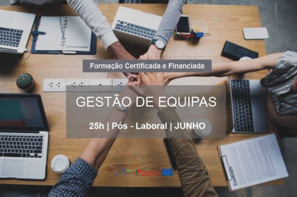 Formação em Gestão de Equipas  | Pós-Laboral | 25h | Gratuito