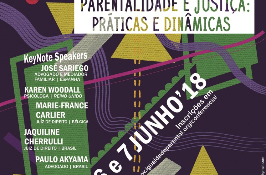  7ª Conferência Internacional Igualdade Parental Séc.XXI