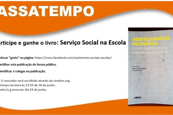 Participe e ganhe o Livro ” Serviço Social na Escola – Contributos para o campo profissional “