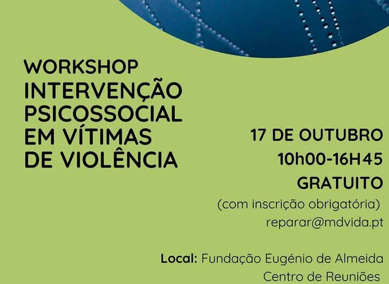  Workshop ” Intervenção Psicossocial em Vítimas de Violência Doméstica