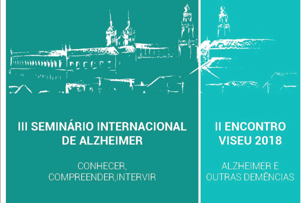 III Seminário Internacional Alzheimer e outras Demências: Conhecer, Compreender e Intervir