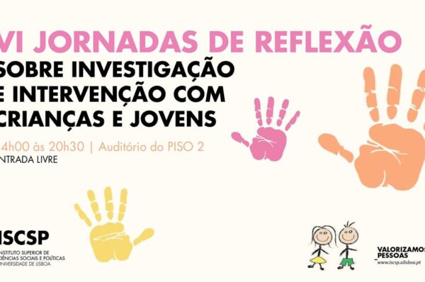 VI Jornadas de Reflexão sobre “Investigação e Intervenção com Crianças e Jovens”