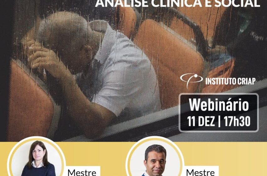  Webinário Gratuito – Saúde Mental em Portugal : Análise Clínica e Social.