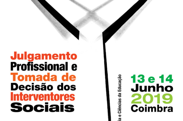 Colóquio Internacional : Julgamento Profissional e Tomada de Decisão dos Interventores Sociais.