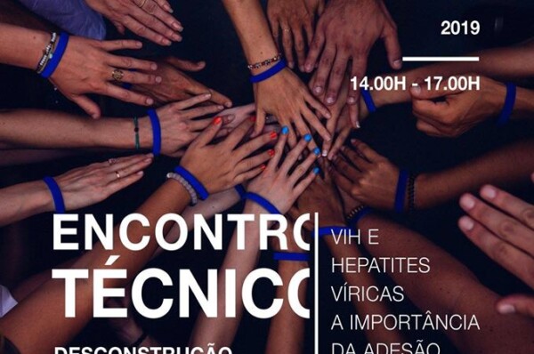 Encontro Técnico “A Desconstrução de Preconceitos” – VIH e Hepatites Víricas, a importância da adesão terapêutica