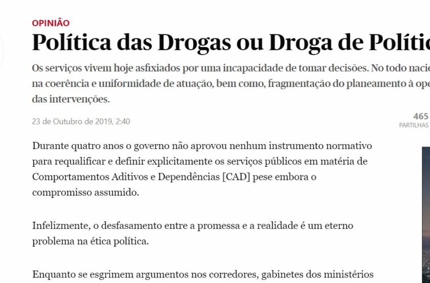  Artigo de Opinião : Política das Drogas ou Droga de Políticas , da autoria do Assistente Social Emídio Abrantes