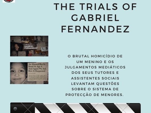 Sugestão de Documentário “Trials of Gabriel Fernandez”