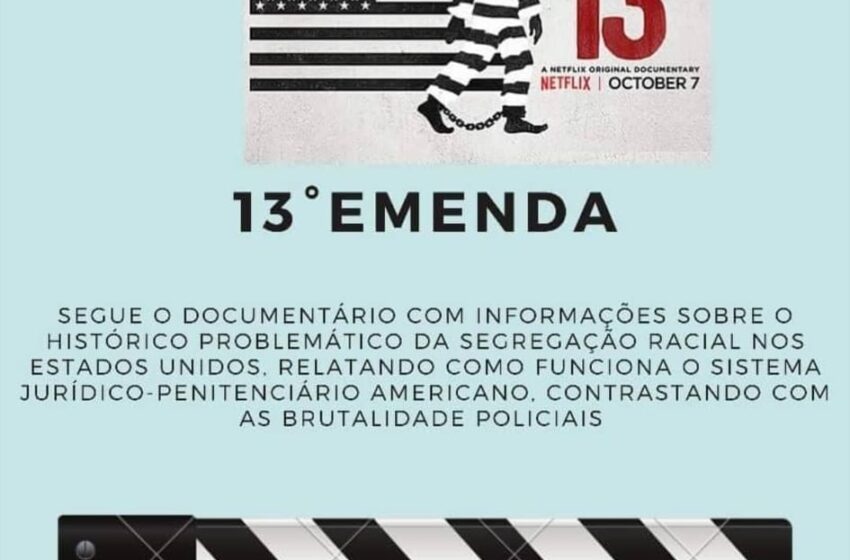  Documentário “13ª Emenda”